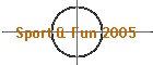 Sport & Fun 2005
